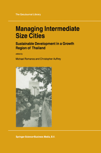 Managing Intermediate Size Cities: Sustainable Development in a Growth Region of Thailand