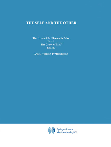 The Self and the Other: The Irreducible Element in Man. Part I. The ‘Crisis of Man’