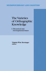 The Varieties of Orthographic Knowledge: I: Theoretical and Developmental Issues