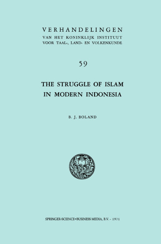 The Struggle of Islam in Modern Indonesia