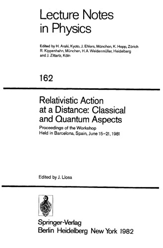 Relativistic Action at a Distance: Classical and Quantum Aspects: Proceedings of the Workshop Held in Barcelona, Spain, June 15–21, 1981