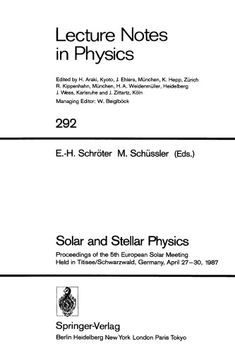 Solar and Stellar Physics: Proceedings of the 5th European Solar Meeting Held in Titisee/Schwarzwald, Germany, April 27–30, 1987