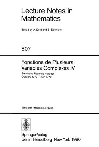 Fonctions de Plusieurs Variables Complexes IV: Séminaire François Norguet Octobre 1977 – Juin 1979