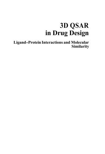 3D QSAR in Drug Design: Ligand-Protein Interactions and Molecular Similarity