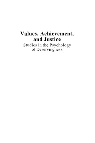 Values, Achievement, and Justice: Studies in the Psychology of Deservingness