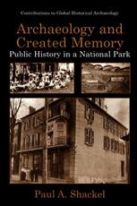 Archaeology and Created Memory: Public History in a National Park