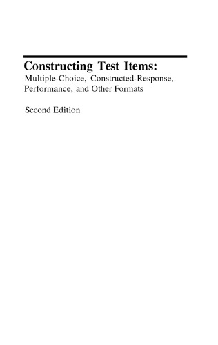 Constructing Test Items: Multiple-Choice, Constructed-Response, Performance, and Other Formats