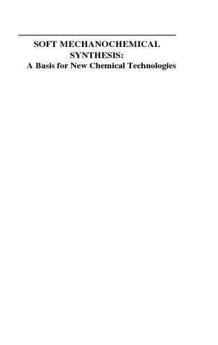 Soft Mechanochemical Synthesis: A Basics for New Chemical Technologies