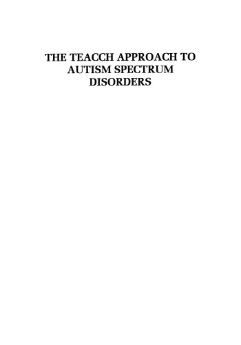 The Teacch Approach to Autism Spectrum Disorders