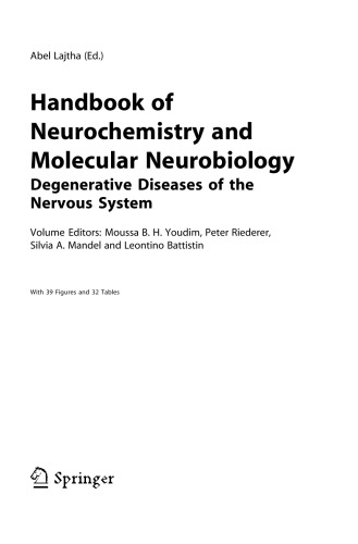 Handbook of Neurochemistry and Molecular Neurobiology: Degenerative Diseases of the Nervous System