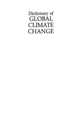 Dictionary of Global Climate Change: As a Contribution of the Stockholm Environment Institute to the Second World Climate Conference