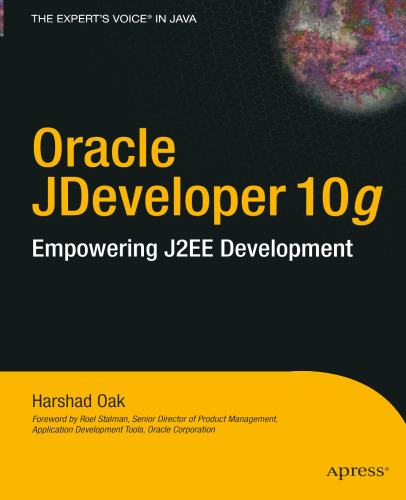 Oracle JDeveloper 10g: Empowering J2EE Development