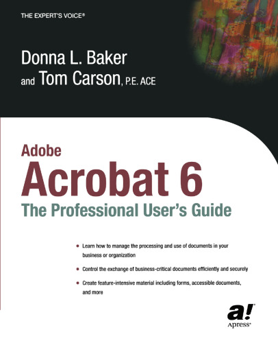 Adobe Acrobat 6: The Professional User’s Guide