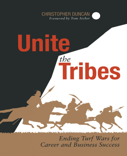 Unite the Tribes: Ending Turf Wars for Career and Business Success