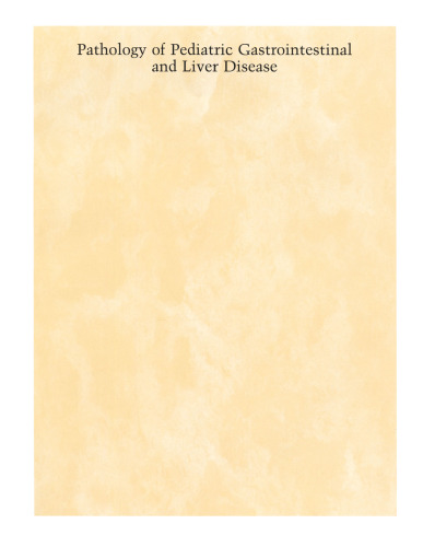 Pathology of Pediatric Gastrointestinal and Liver Disease