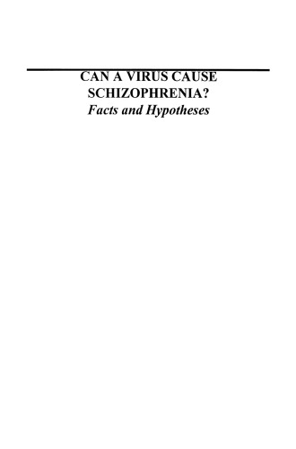 Can a Virus Cause Schizophrenia?: Facts and Hypotheses