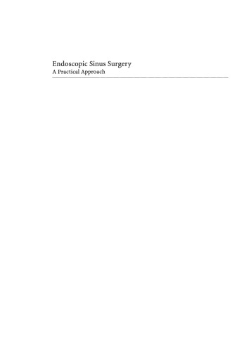 Endoscopic Sinus Surgery: A Practical Approach