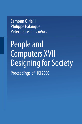 People and Computers XVII — Designing for Society: Proceedings of HCI 2003