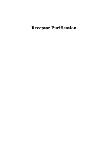 Receptor Purification: Volume 1 Receptors for CNS Agents, Growth Factors, Hormones, and Related Substances