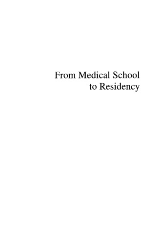 From Medical School to Residency: How to Compete Successfully in the Residency Match Program