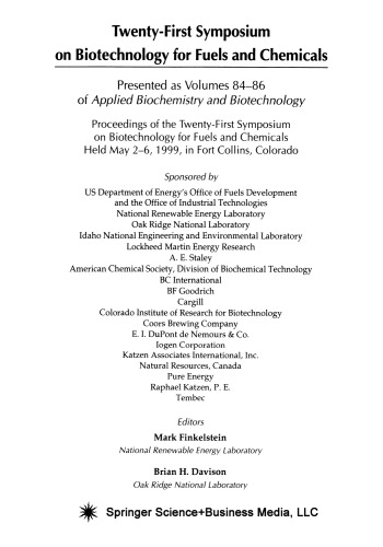 Twenty-First Symposium on Biotechnology for Fuels and Chemicals: Proceedings of the Twenty-First Symposium on Biotechnology for Fuels and Chemicals Held May 2–6, 1999, in Fort Collins, Colorado