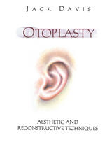 Otoplasty: Aesthetic and Reconstructive Techniques