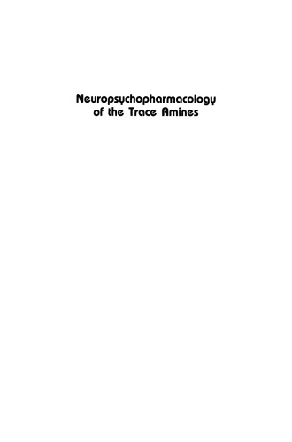 Neuropsychopharmacology of the Trace Amines: Experimental and Clinical Aspects