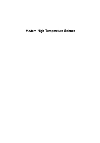 Modern High Temperature Science: A Collection of Research Papers from Scientists, Post-Doctoral Associates, and Colleagues of Professor Leo Brewer in celebration of his 65th birthday