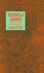 Visions of Women: Being a Fascinating Anthology with Analysis of Philosophers’ Views of Women from Ancient to Modern Times