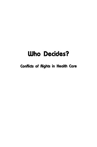 Who Decides?: Conflicts of Rights in Health Care