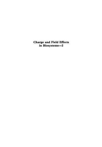 Charge and Field Effects in Biosystems—2