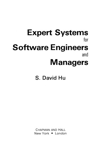 Expert Systems for Software Engineers and Managers