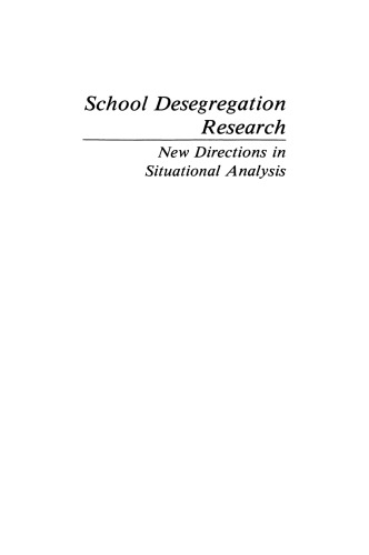 School Desegregation Research: New Directions in Situational Analysis