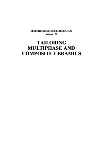 Tailoring Multiphase and Composite Ceramics