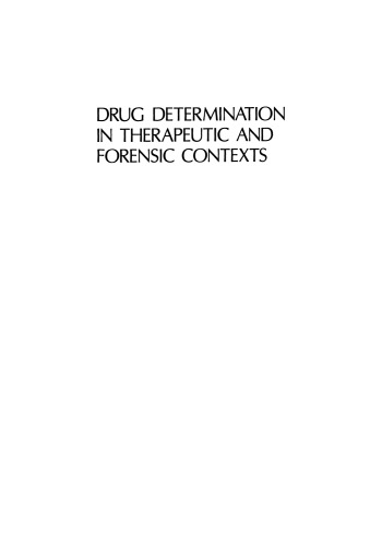 Drug Determination in Therapeutic and Forensic Contexts