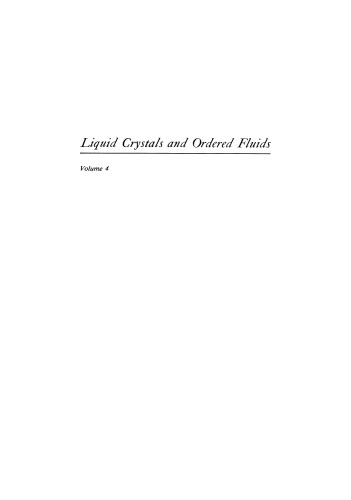 Liquid Crystals and Ordered Fluids: Volume 4