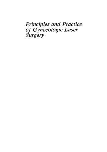 Principles and Practice of Gynecologic Laser Surgery