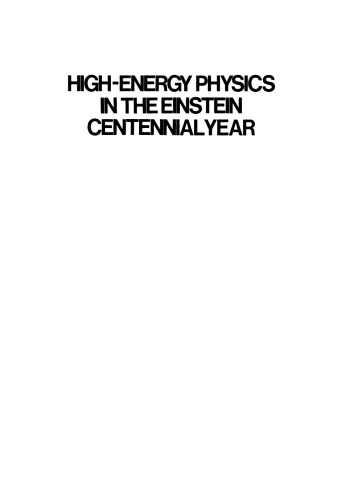 High-Energy Physics in the Einstein Centennial Year