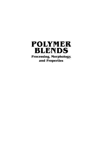 Polymer Blends: Processing, Morphology, and Properties