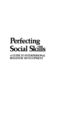 Perfecting Social Skills: A Guide to Interpersonal Behavior Development