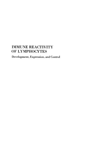 Immune Reactivity of Lymphocytes: Development, Expression, and Control