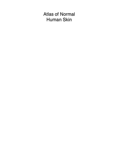 Atlas of Normal Human Skin