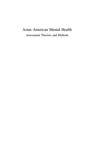 Asian American Mental Health: Assessment Theories and Methods