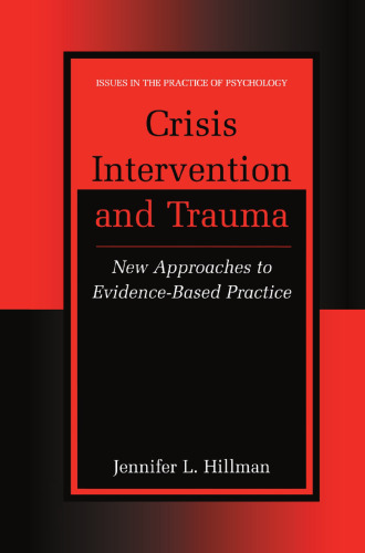 Crisis Intervention and Trauma: New Approaches to Evidence-Based Practice