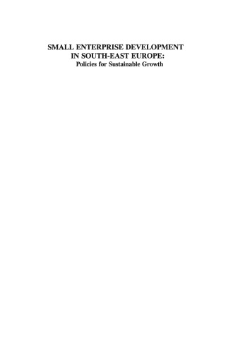 Small Enterprise Development in South-East Europe: Policies for Sustainable Growth