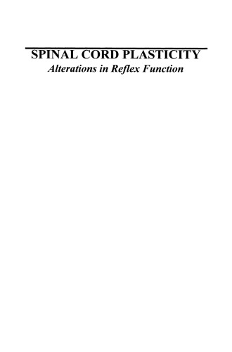 Spinal Cord Plasticity: Alterations in Reflex Function