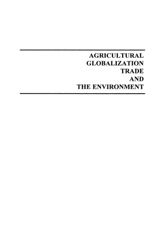 Agricultural Globalization Trade and the Environment