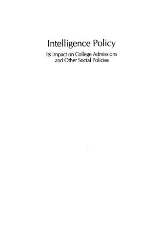 Intelligence Policy: Its Impact on College Admissions and Other Social Policies