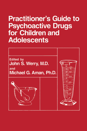 Practitioner’s Guide to Psychoactive Drugs for Children and Adolescents