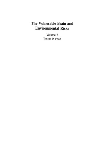 The Vulnerable Brain and Environmental Risks: Volume 2 Toxins in Food